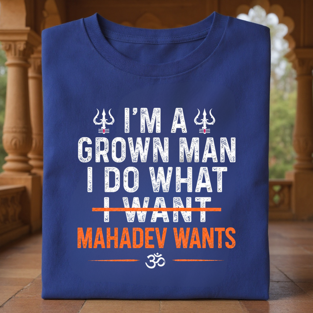 WHAT MAHADEV WANTS