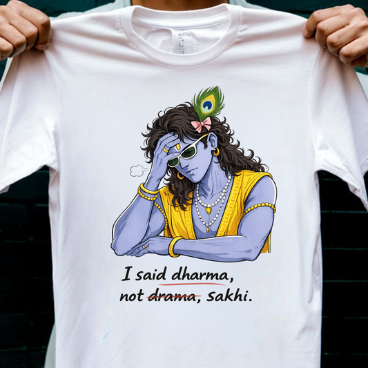 DHARMA NOT DRAMA