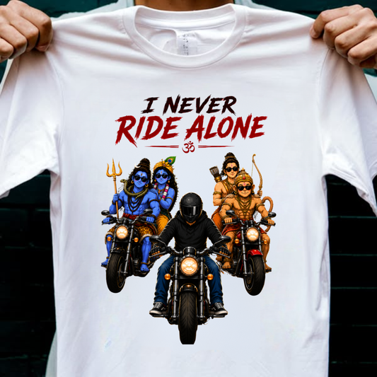 NEVER RIDE ALONE